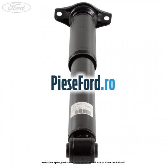Amortizor spate Ford S-Max 2007-2014 1.6 TDCi 115 cp T1WA, T1WB diesel