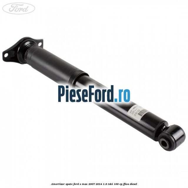 Amortizor spate Ford S-Max 2007-2014 1.8 TDCi 100 cp Amortizor spate Ford S-Max 2007-2014 1.8 TDCi 100 cp FFWA diesel