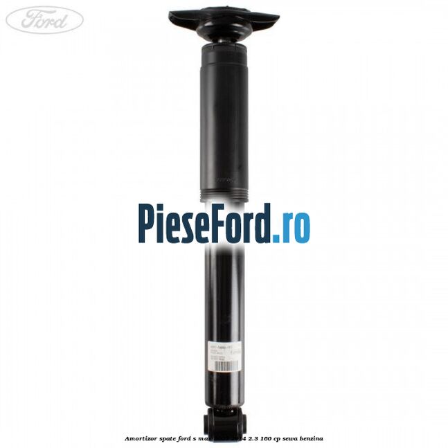 Amortizor spate Ford S-Max 2007-2014 2.3 160 cp SEWA benzina