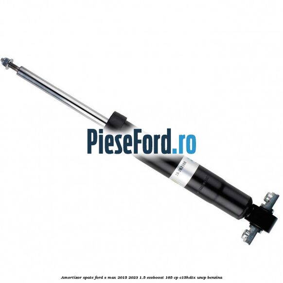 Amortizor spate Ford S-Max 2015-2023 1.5 EcoBoost 165 cp C15HDTX, UNCP benzina