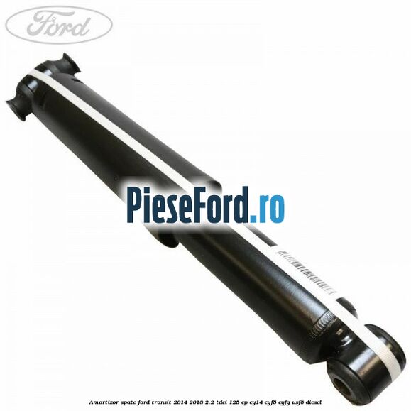 Amortizor spate Ford Transit 2014-2018 2.2 TDCi 125 cp CY14, CYF5, CYFG, USF6 diesel