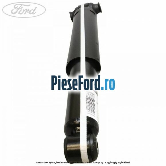 Amortizor spate Ford Transit 2014-2018 2.2 TDCi 125 cp CY14, CYF5, CYFG, USF6 diesel