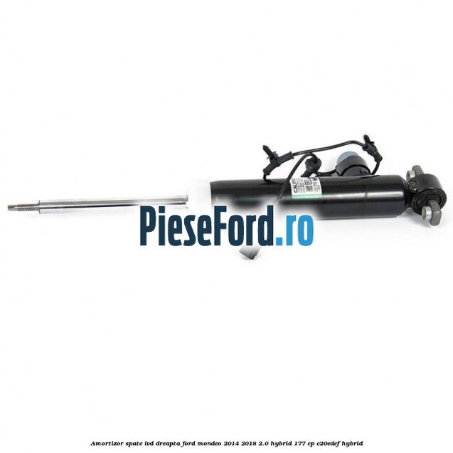 Amortizor spate IVD dreapta Ford Mondeo 2014-2018 2.0 Hybrid 177 cp C20EDEF hybrid
