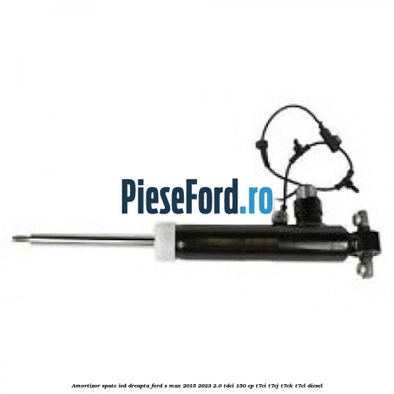 Amortizor spate IVD dreapta Ford S-Max 2015-2023 2.0 TDCi 150 cp T7CI, T7CJ, T7CK, T7CL diesel