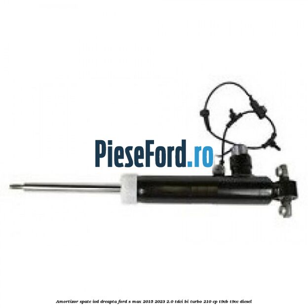 Amortizor spate IVD dreapta Ford S-Max 2015-2023 2.0 TDCi BI-Turbo 210 cp T9CB, T9CC diesel