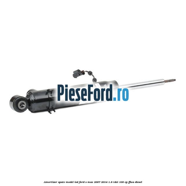 Amortizor spate model IVD Ford S-Max 2007-2014 1.8 TDCi 100 cp FFWA diesel