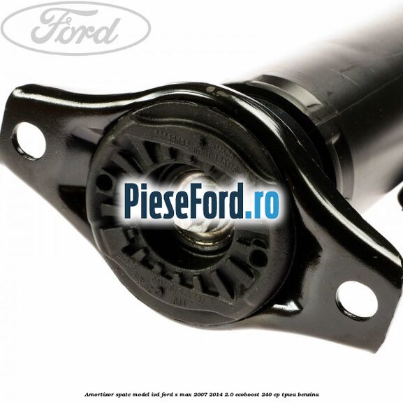 Amortizor spate model IVD Ford S-Max 2007-2014 2.0 EcoBoost 240 cp TPWA benzina