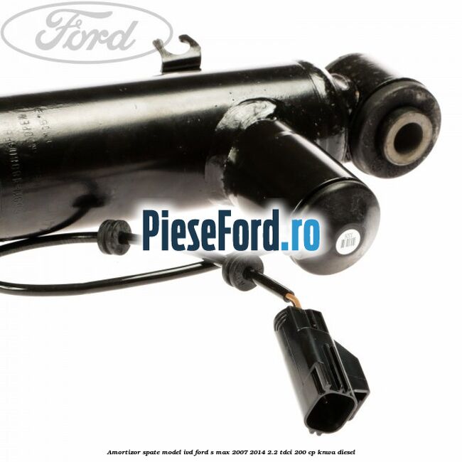 Amortizor spate model IVD Ford S-Max 2007-2014 2.2 TDCi 200 cp KNWA diesel