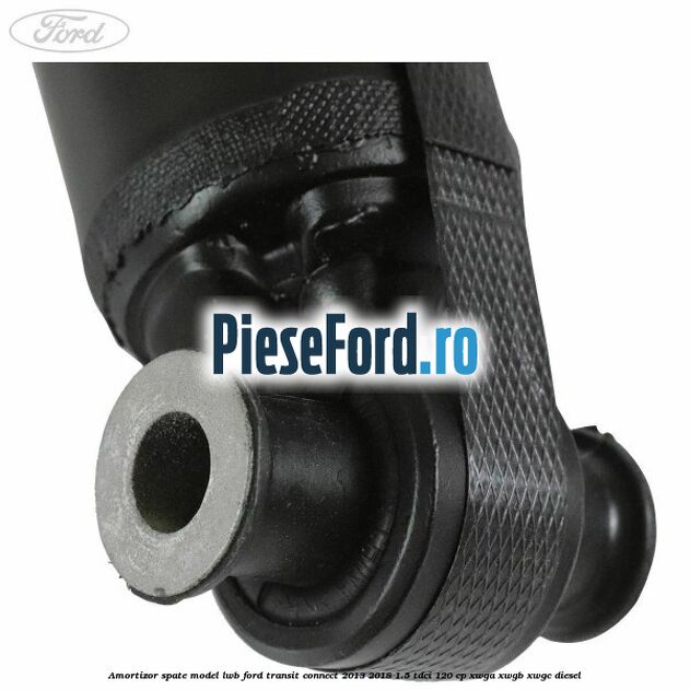 Amortizor spate model LWB Ford Transit Connect 2013-2018 1.5 TDCi 120 cp XWGA, XWGB, XWGC diesel