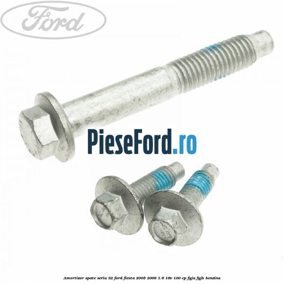 Amortizor spate seria 32 Ford Fiesta 2005-2008 1.6 16V 100 cp FYJA, FYJB benzina