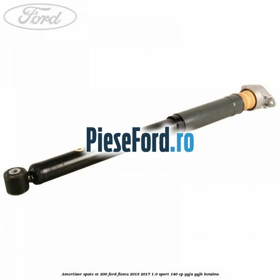 Amortizor spate ST 200 Ford Fiesta 2013-2017 1.0 Sport 140 cp YYJA, YYJB benzina