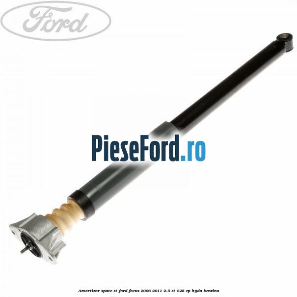 Amortizor spate ST Ford Focus 2008-2011 2.5 ST 225 cp HYDA benzina