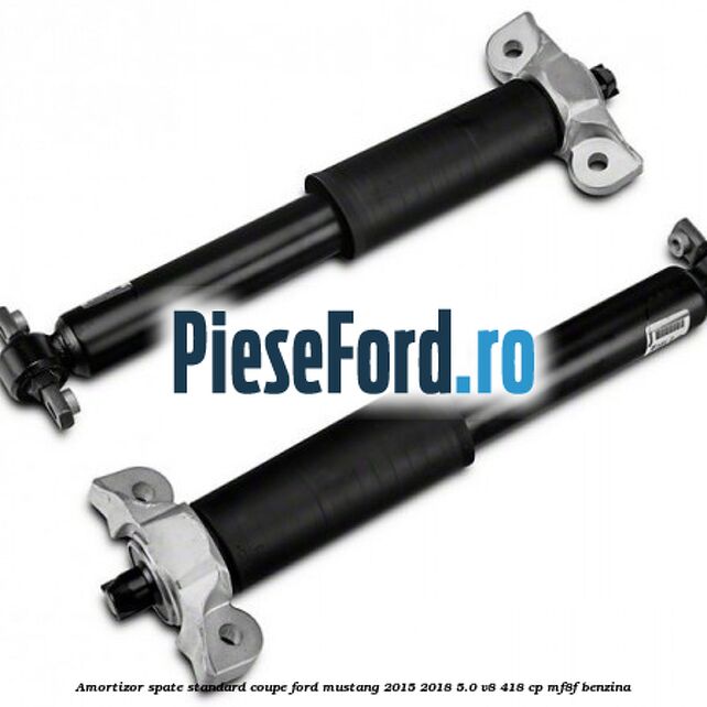 Amortizor spate standard coupe Ford Mustang 2015-2018 5.0 V8 418 cp MF8F benzina
