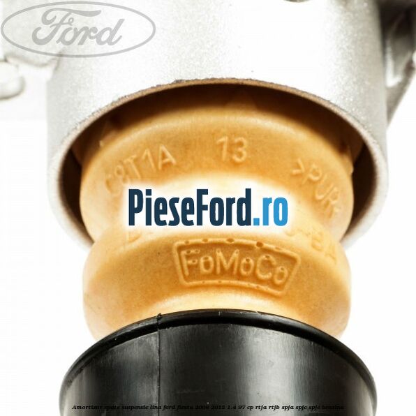 Amortizor spate suspensie lina Ford Fiesta 2008-2012 1.4 97 cp RTJA, RTJB, SPJA, SPJC, SPJE benzina
