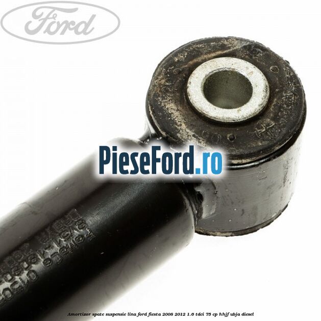 Amortizor spate suspensie lina Ford Fiesta 2008-2012 1.6 TDCi 75 cp HHJF, UBJA diesel