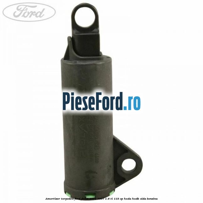 Amortizor torpedou Ford Focus 2004-2007 1.6 Ti 115 cp HXDA, HXDB, SIDA benzina
