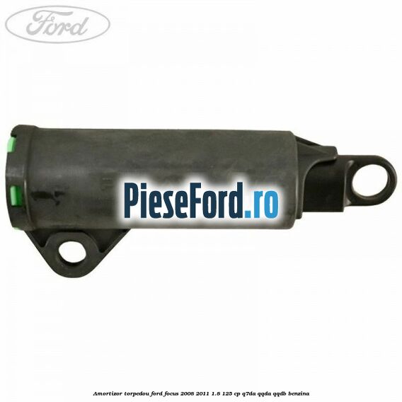 Amortizor torpedou Ford Focus 2008-2011 1.8 125 cp Q7DA, QQDA, QQDB benzina