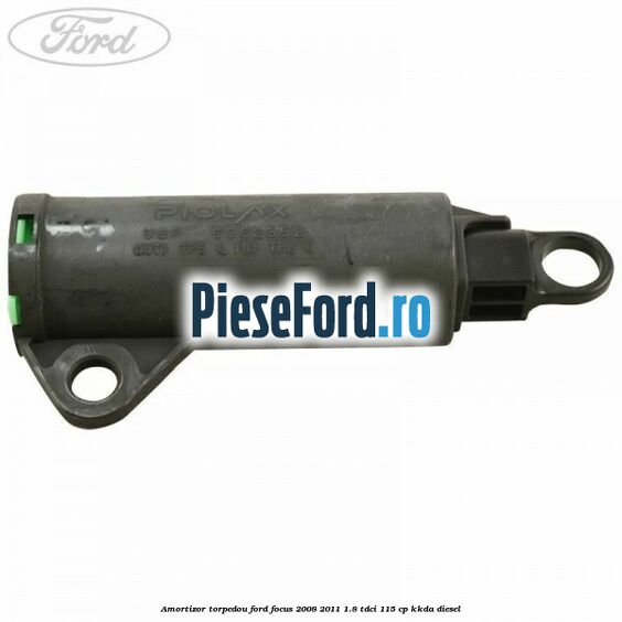 Amortizor torpedou Ford Focus 2008-2011 1.8 TDCi 115 cp KKDA diesel