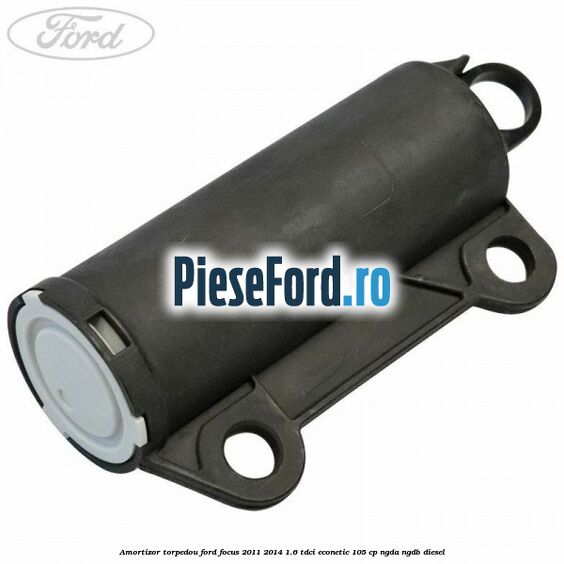 Amortizor torpedou Ford Focus 2011-2014 1.6 TDCi ECOnetic 105 cp NGDA, NGDB diesel
