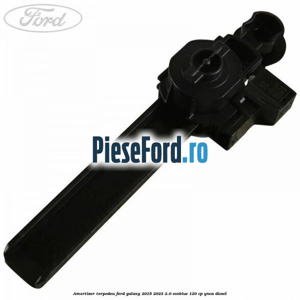Amortizor torpedou Ford Galaxy 2015-2023 2.0 EcoBlue 120 cp YNCA diesel