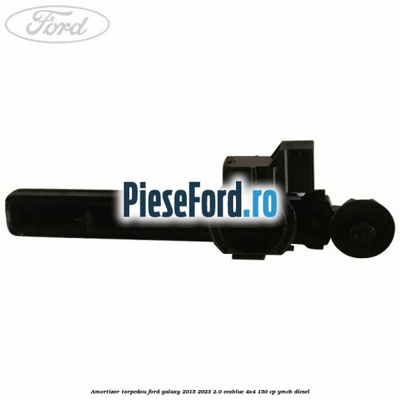Amortizor torpedou Ford Galaxy 2015-2023 2.0 EcoBlue 4x4 150 cp YMCB diesel