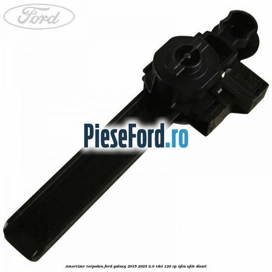Amortizor torpedou Ford Galaxy 2015-2023 2.0 TDCi 120 cp UFCA, UFCB diesel