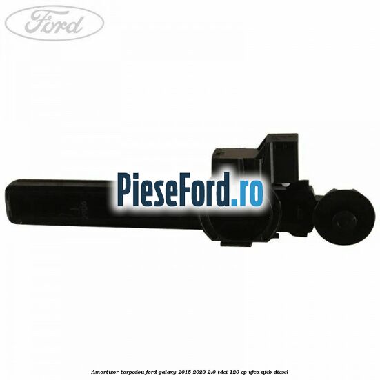 Amortizor torpedou Ford Galaxy 2015-2023 2.0 TDCi 120 cp UFCA, UFCB diesel