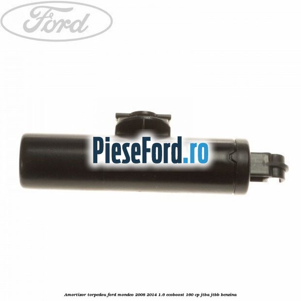 Amortizor torpedou Ford Mondeo 2008-2014 1.6 EcoBoost 160 cp JTBA, JTBB benzina