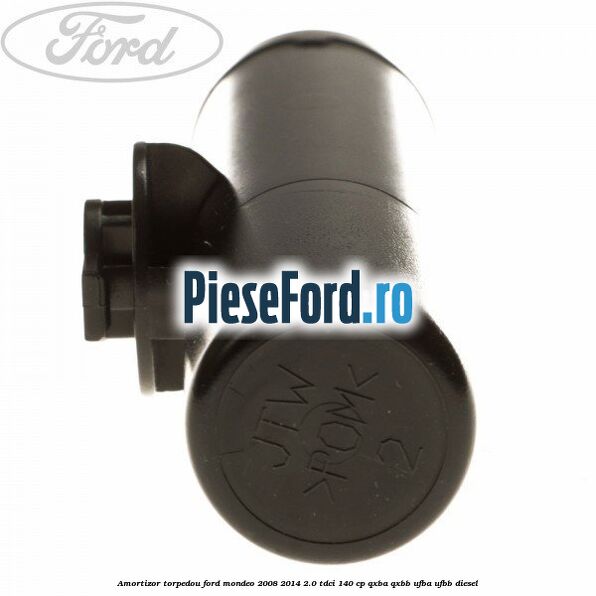 Amortizor torpedou Ford Mondeo 2008-2014 2.0 TDCi 140 cp QXBA, QXBB, UFBA, UFBB diesel