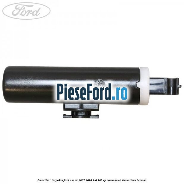 Amortizor torpedou Ford S-Max 2007-2014 2.0 145 cp AOWA, AOWB, TBWA, TBWB benzina
