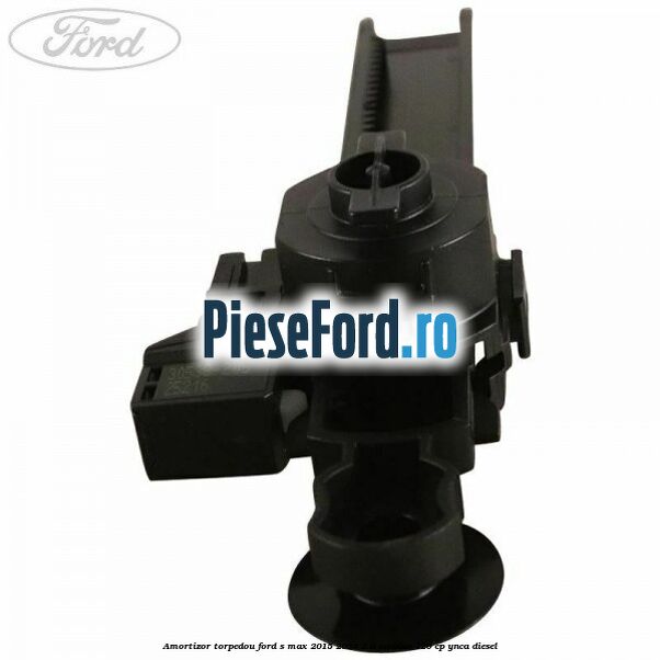 Amortizor torpedou Ford S-Max 2015-2023 2.0 EcoBlue 120 cp Amortizor torpedou Ford S-Max 2015-2023 2.0 EcoBlue 120 cp YNCA diesel