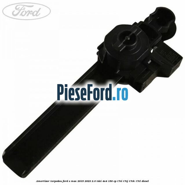 Amortizor torpedou Ford S-Max 2015-2023 2.0 TDCi 4x4 150 cp T7CI, T7CJ, T7CK, T7CL diesel