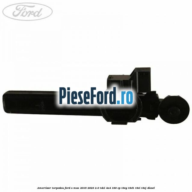 Amortizor torpedou Ford S-Max 2015-2023 2.0 TDCi 4x4 180 cp T8CG, T8CH, T8CI, T8CJ diesel