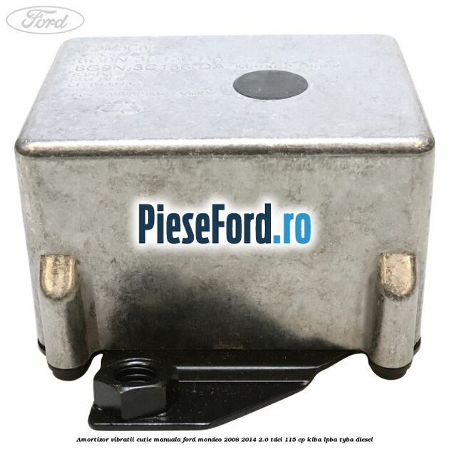 Amortizor vibratii cutie manuala Ford Mondeo 2008-2014 2.0 TDCi 115 cp Amortizor vibratii cutie manuala Ford Mondeo 2008-2014 2.0 TDCi 115 cp KLBA, LPBA, TYBA diesel