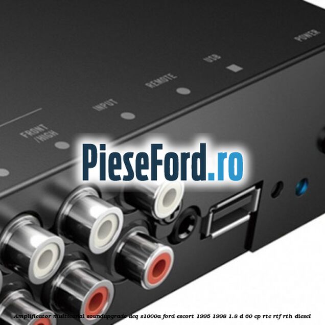 Amplificator multicanal Soundupgrade DEQ-S1000A Ford Escort 1995-1998 1.8 D 60 cp RTE, RTF, RTH diesel