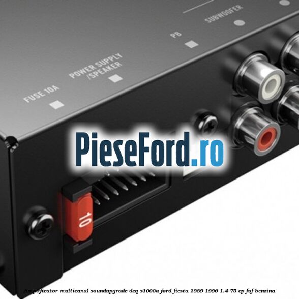 Amplificator multicanal Soundupgrade DEQ-S1000A Ford Fiesta 1989-1996 1.4 75 cp FUF benzina
