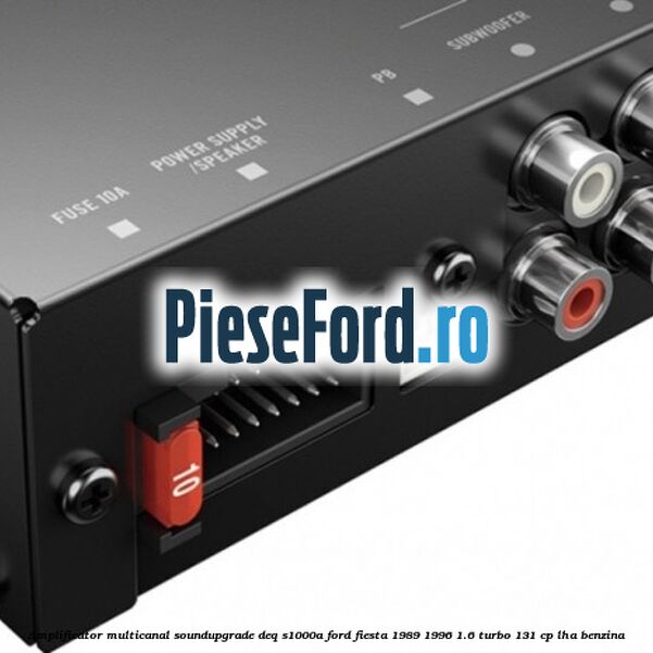 Amplificator multicanal Soundupgrade DEQ-S1000A Ford Fiesta 1989-1996 1.6 Turbo 131 cp LHA benzina