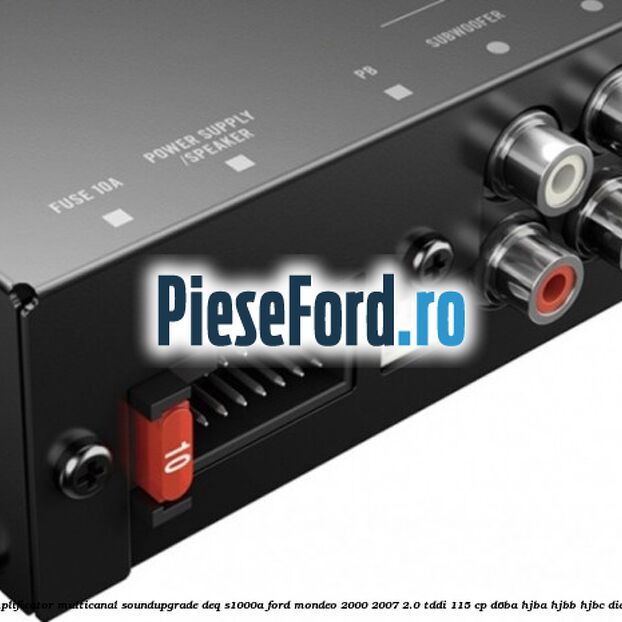 Amplificator multicanal Soundupgrade DEQ-S1000A Ford Mondeo 2000-2007 2.0 TDDI 115 cp D6BA, HJBA, HJBB, HJBC diesel