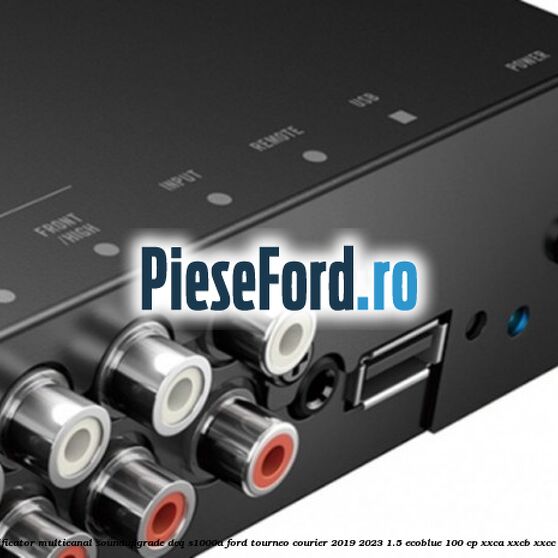 Amplificator multicanal Soundupgrade DEQ-S1000A Ford Tourneo Courier 2019-2023 1.5 EcoBlue 100 cp XXCA, XXCB, XXCC diesel