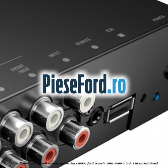 Amplificator multicanal Soundupgrade DEQ-S1000A Ford Transit 1994-2000 2.5 DI 116 cp 4ED diesel