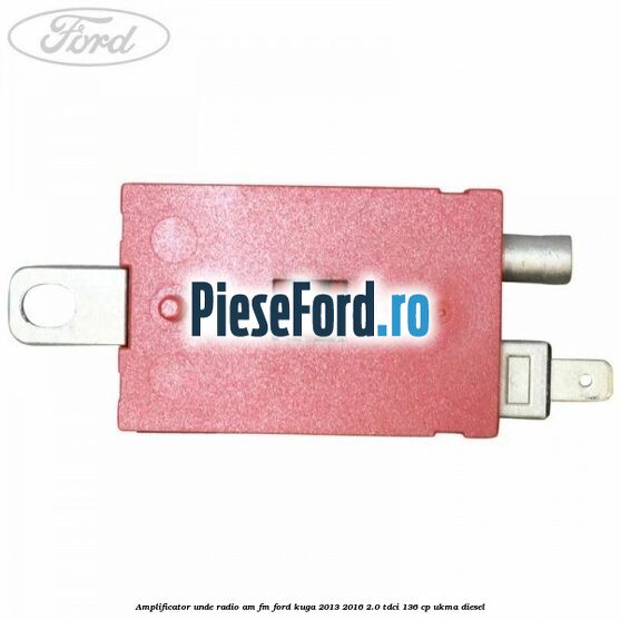Amplificator unde radio AM/FM Ford Kuga 2013-2016 2.0 TDCi 136 cp UKMA diesel