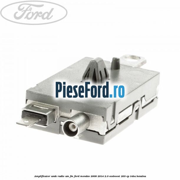 Amplificator unde radio AM/FM Ford Mondeo 2008-2014 2.0 EcoBoost 203 cp TNBA benzina