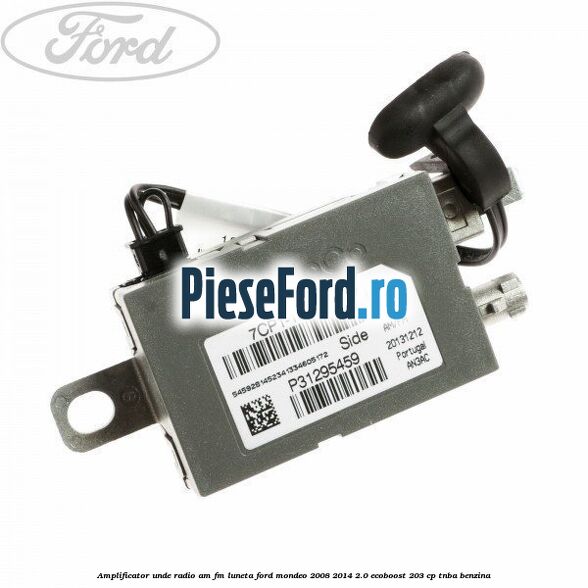 Amplificator unde radio AM/FM luneta Ford Mondeo 2008-2014 2.0 EcoBoost 203 cp TNBA benzina