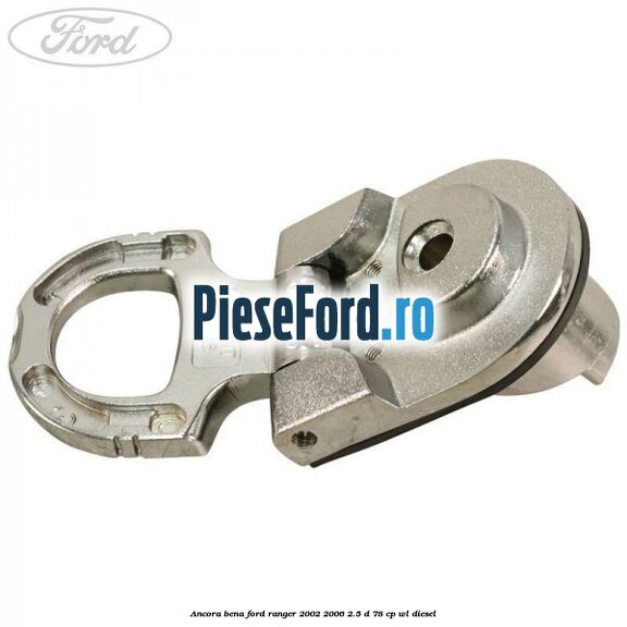 Ancora bena Ford Ranger 2002-2006 2.5 D 78 cp Ancora bena Ford Ranger 2002-2006 2.5 D 78 cp WL diesel