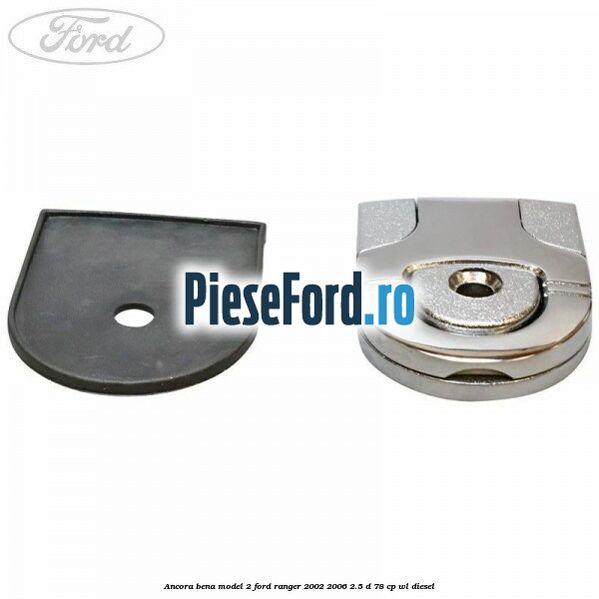 Ancora bena model 2 Ford Ranger 2002-2006 2.5 D 78 cp WL diesel