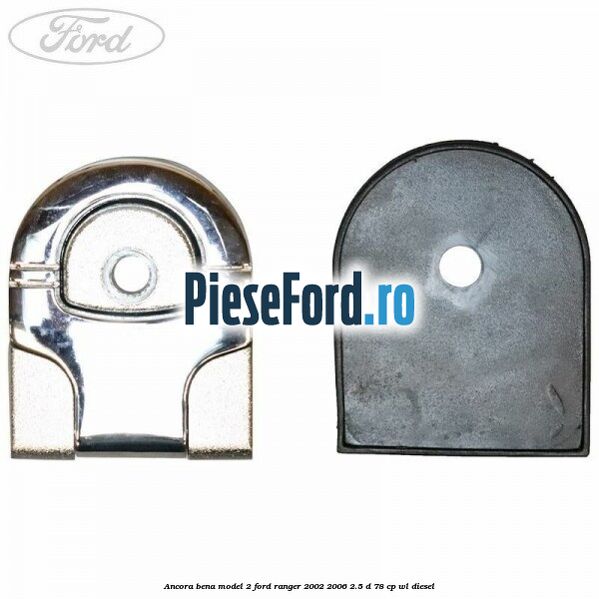 Ancora bena model 2 Ford Ranger 2002-2006 2.5 D 78 cp WL diesel