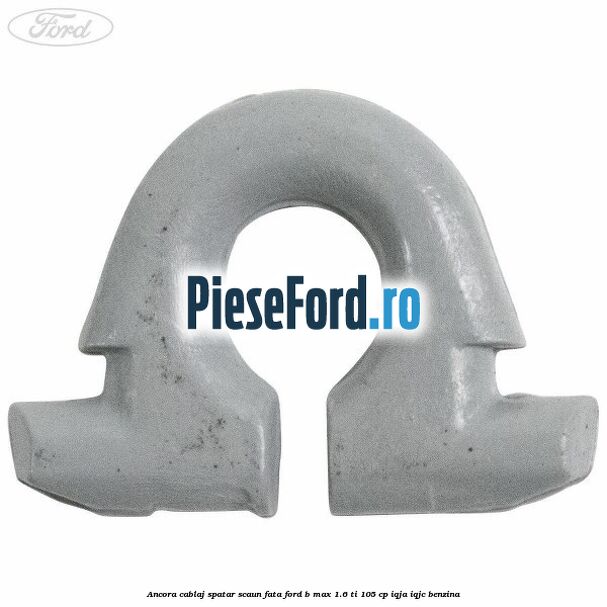 Ancora cablaj spatar scaun fata Ford B-Max 1.6 Ti 105 cp IQJA, IQJC benzina