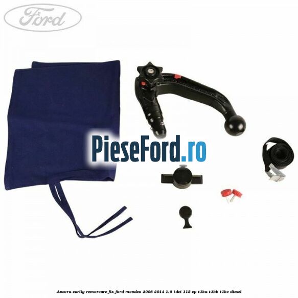 Ancora carlig remorcare fix Ford Mondeo 2008-2014 1.6 TDCi 115 cp T1BA, T1BB, T1BC diesel