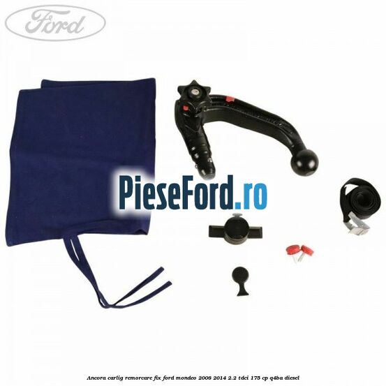 Ancora carlig remorcare fix Ford Mondeo 2008-2014 2.2 TDCi 175 cp Q4BA diesel