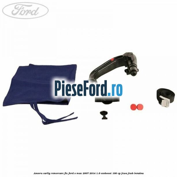 Ancora carlig remorcare fix Ford S-Max 2007-2014 1.6 EcoBoost 160 cp JTWA, JTWB benzina